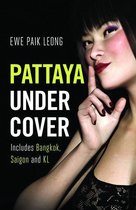 Undercover - Pattaya Undercover