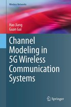 Wireless Networks - Channel Modeling in 5G Wireless Communication Systems