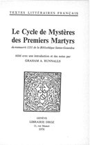 Textes littéraires français - Le Cycle de Mystères des premiers Martyrs