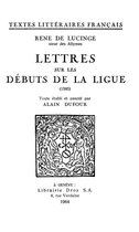 Textes littéraires français - Lettres sur les débuts de la Ligue