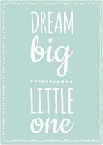 DesignClaud Dream Big Little One - Mint A4 + Fotolijst zwart