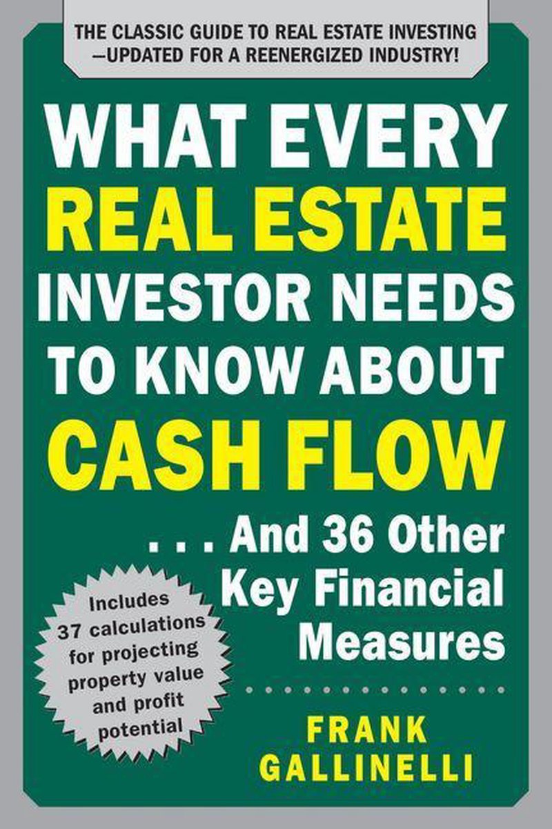 Omslag van What Every Real Estate Investor Needs to Know About Cash Flow... And 36 Other Key Financial Measures, Updated Edition
