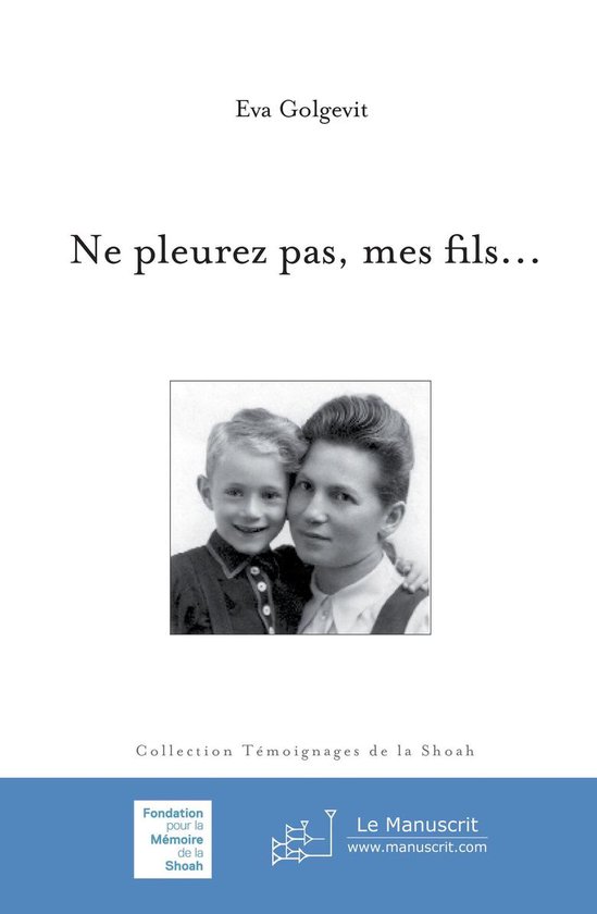 Ne pleurez pas, mes fils (ebook), Eva Golgevit 9782304033953 Boeken