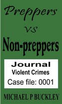 Preppers vs Non-Preppers journal 1 - Prepper vs Non-Prepper journal 1