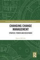 Routledge Studies in Organizational Change & Development - Changing Change Management