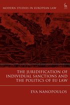 Modern Studies in European Law - The Juridification of Individual Sanctions and the Politics of EU Law