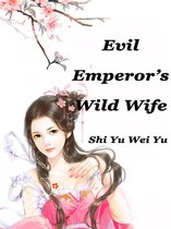 Volume 2 2 - Evil Emperor's Wild Wife