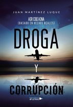 UNIVERSO DE LETRAS - Droga y Corrupción