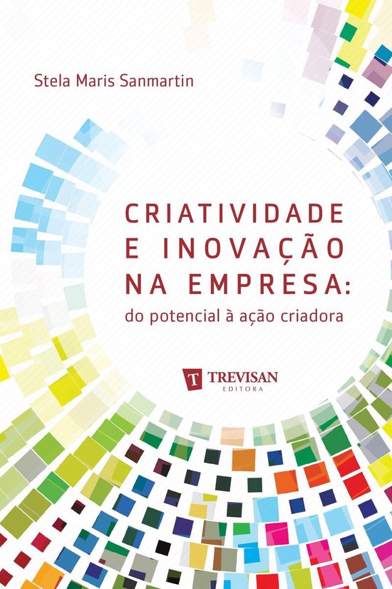 Criatividade e inovação na empresa: do potencial à ação ... - cover