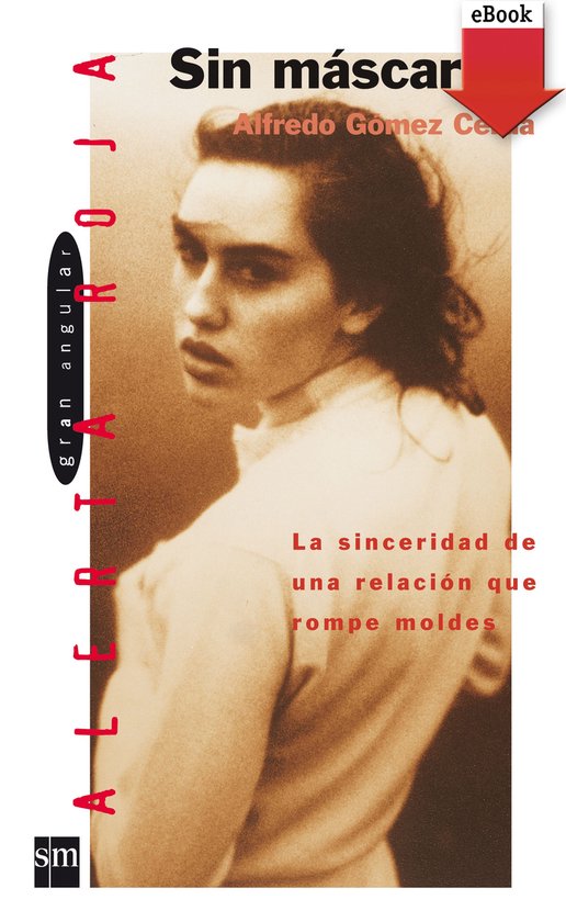 Los libros de… Sin máscara (ebook), Alfredo Gómez Cerdá 9788467563764 Boeken