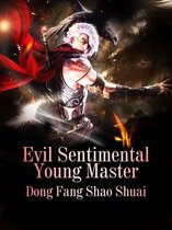 Volume 4 4 - Evil Sentimental Young Master