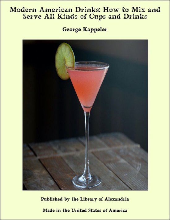 Modern American Drinks: How to Mix and Serve All Kinds of Cu ... - cover