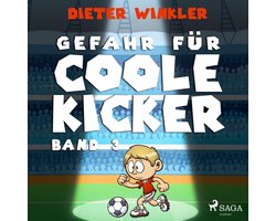 Gefahr für Coole Kicker - Band 3
