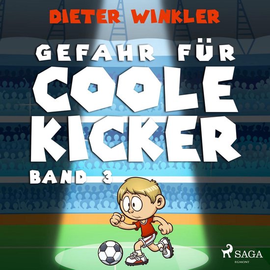 Gefahr für Coole Kicker - Band 3 - cover