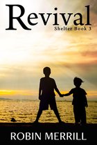 Shelter Christian Fiction Trilogy 3 - Revival