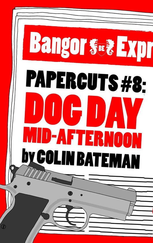 Papercuts 8 - Papercuts 8: Dog Day Mid-Afternoon