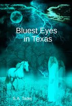 Bluest Eyes in Texas (Second Edition) - Books 1 & 2