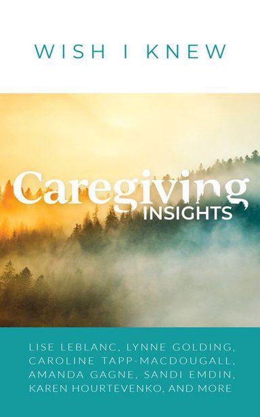Wish I Knew - Caregiving Insights - cover