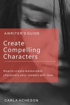 Create Compelling Characters