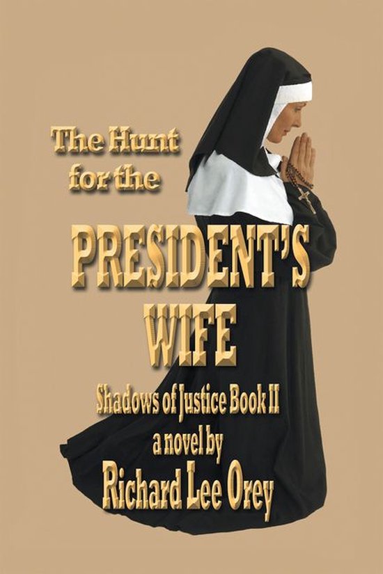The Hunt for the President’s Wife - cover