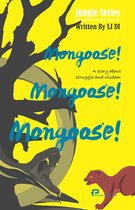 獴!獴!獴! Mongoose! Mongoose! Mongoose!