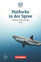 Die DaF-Bibliothek - Die DaF-Bibliothek / A1/A2 - Haifische in der Spree