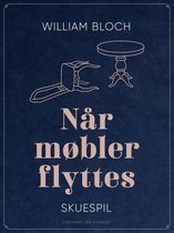 Når møbler flyttes