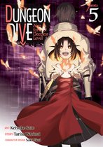 DUNGEON DIVE: Aim for the Deepest Level (Manga)- DUNGEON DIVE: Aim for the Deepest Level (Manga) Vol. 5