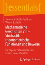 essentials - Mathematische Geschichten VIII – Stochastik, trigonometrische Funktionen und Beweise