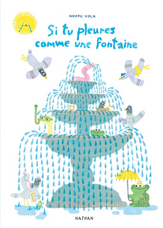 Si tu pleures comme une fontaine