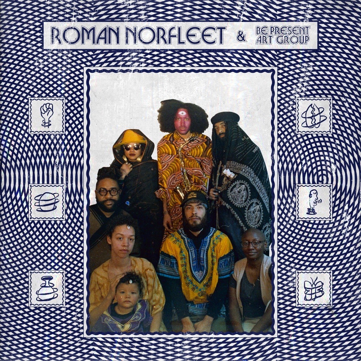 Roman Norfleet And Be Present Art Group - Roman Norfleet And Be Present Art Group (LP)
