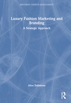 Mastering Fashion Management- Luxury Fashion Marketing and Branding