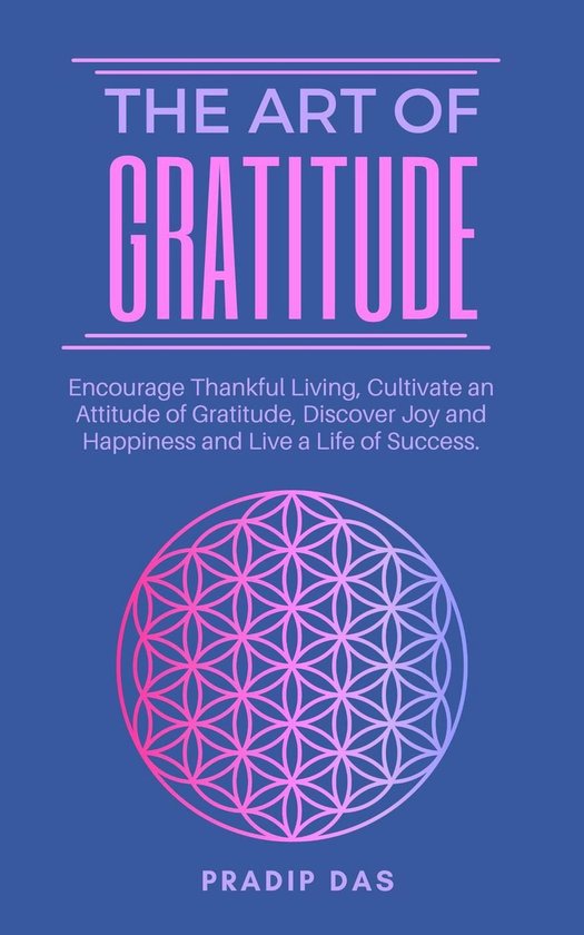 The Art of Livng 3 - The Art of Gratitude
