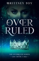 The Over Ruled Series 1 - OverRuled