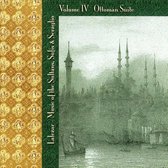 Lalezar - Music Of The Sultans, Sufis & Seraglio Volume IV Ottoman Suite (CD)