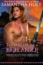 Highland Fire Chronicles 2 - To Dream of a Highland Warrior