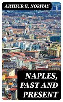 Naples, Past and Present