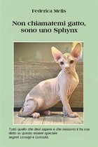 Non chiamatemi gatto, sono uno SPHYNX.