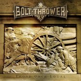 Bolt Thrower - Those Once Loyal (LP)