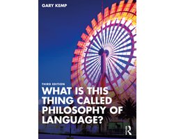 Omslag van What is this thing called?- What is this thing called Philosophy of Language?