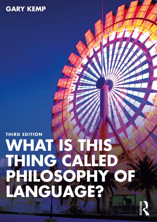 What is this thing called?- What is this thing called Philosophy of Language?