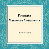 Poemata Marmorea Monumenta