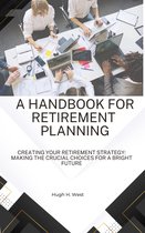 A Handbook for Retirement Planning
