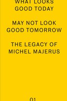 Mudam Series- what looks good today may not look good tomorrow