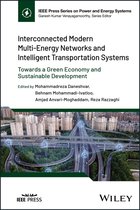 IEEE Press Series on Power and Energy Systems - Interconnected Modern Multi-Energy Networks and Intelligent Transportation Systems