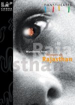 Internationaal Danstheater - Wanderers From Rajasthan (DVD)