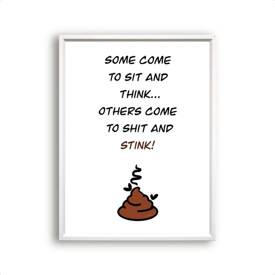 WC Poster Some Think Some Stink - WC / Toilet Poster - WC / Toilet Decoratie - 30x21cm / A4 - Design by Livia