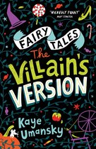 Fairy Tales: The Villains' Versions