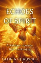 Light Library 4 - Echoes of Spirit: A Rainbow Journey Into Awakening