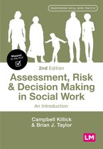 Transforming Social Work Practice Series- Assessment, Risk and Decision Making in Social Work